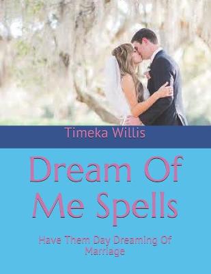 Book cover for Dream Of Me Spells