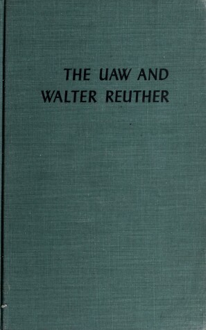 Book cover for Uaw and Walter Reuther