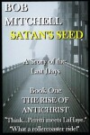 Book cover for SATAN'S SEED An End Times Supernatural Thriller