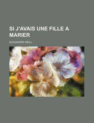 Book cover for Si J'Avais Une Fille a Marier