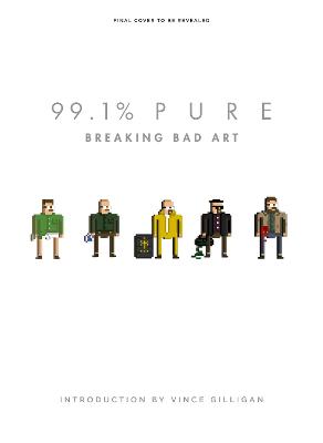 Book cover for 99.1% Pure: Breaking Bad Art