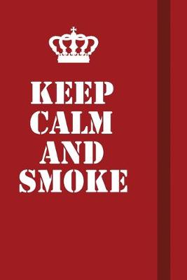 Book cover for Keep Calm And Smoke