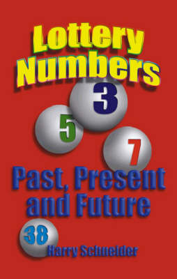 Book cover for Lottery Numbers Past, Present & Future