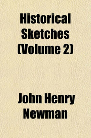 Cover of Historical Sketches (Volume 2)