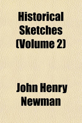 Book cover for Historical Sketches (Volume 2)