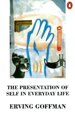 Cover of The Presentation of Self in Everyday Life