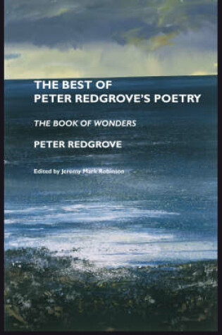 Cover of The Best of Peter Redgrove's Poetry