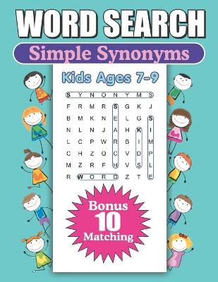 Book cover for Word Search Simple Synonyms Kids Ages 7-9