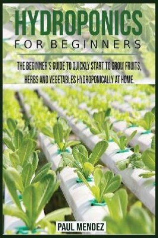 Cover of Hydroponics For BeginnerS