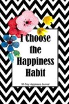 Book cover for I Choose the Happiness Habit