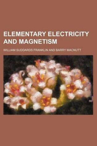 Cover of Elementary Electricity and Magnetism