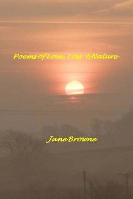 Book cover for Poems of Love, Loss & Nature