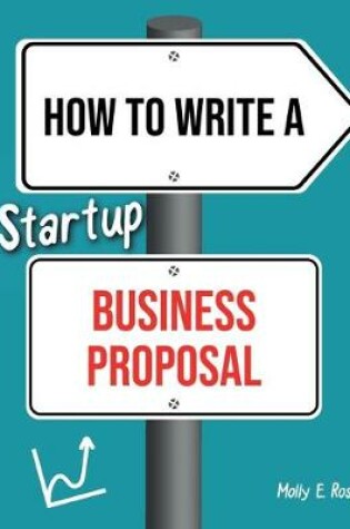 Cover of How To Write A Startup Business Proposal