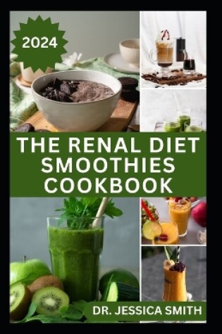 Cover of The Renal Diet Smoothies Cookbook