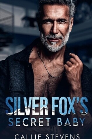 Cover of Silver Fox's Secret Baby