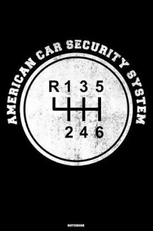 Cover of American Car Security System Notebook