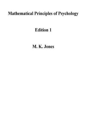 Book cover for Mathematical Principles of Psychology Edition 1