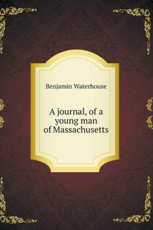 Cover of A journal, of a young man of Massachusetts