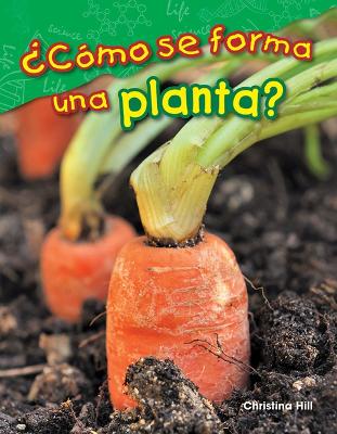 Cover of ¿Cómo se forma una planta?