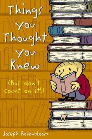 Cover of Things You Thought You Knew
