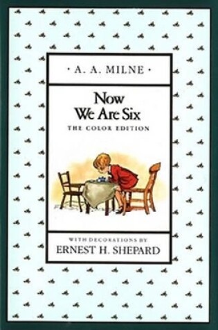 Cover of Milne & Shepard : Now We are Six (Color Edn)