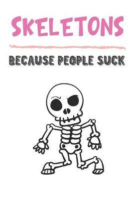 Book cover for Skeletons Because People Suck