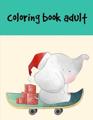 Book cover for Coloring Book Adult