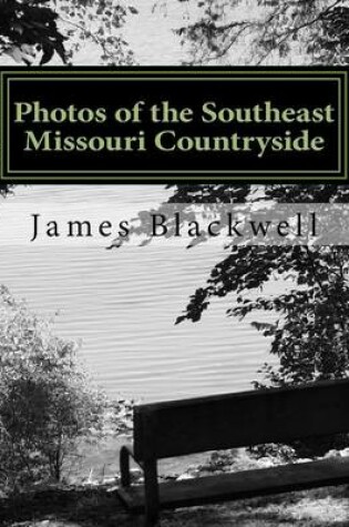 Cover of Photos of the Southeast Missouri Countryside