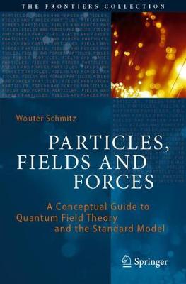 Cover of Particles, Fields and Forces