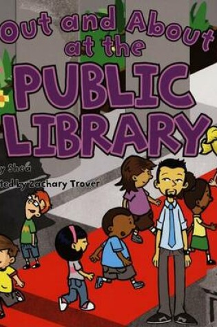 Cover of Out and about at the Public Library