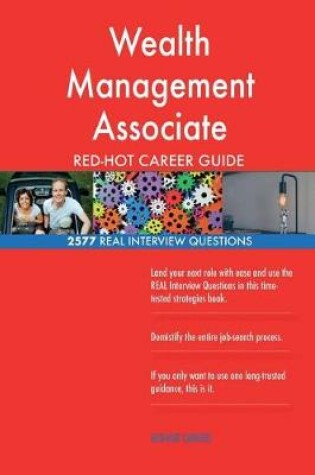 Cover of Wealth Management Associate RED-HOT Career Guide; 2577 REAL Interview Questions