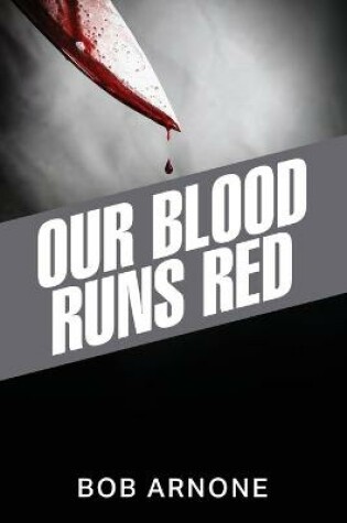 Cover of Our Blood Runs Red