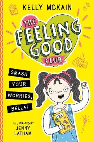 Cover of Smash Your Worries, Bella!
