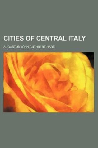 Cover of Cities of Central Italy