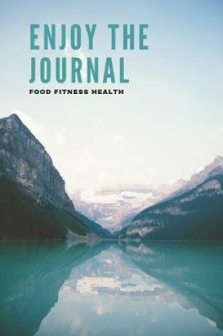 Cover of Enjoy the journal FOOD FITNESS HEALTH
