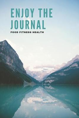 Cover of Enjoy the journal FOOD FITNESS HEALTH