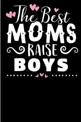 Book cover for The Best Moms Raise Boys