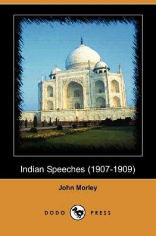 Cover of Indian Speeches (1907-1909) (Dodo Press)