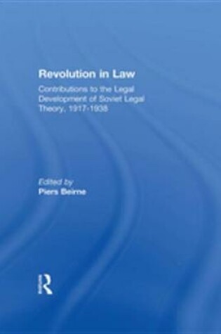 Cover of Revolution in Law: Contributions to the Legal Development of Soviet Legal Theory, 1917-38