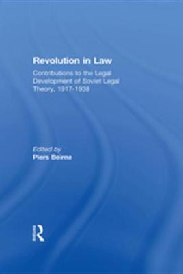 Book cover for Revolution in Law: Contributions to the Legal Development of Soviet Legal Theory, 1917-38