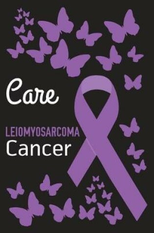 Cover of Care Leiomyosarcoma Cancer