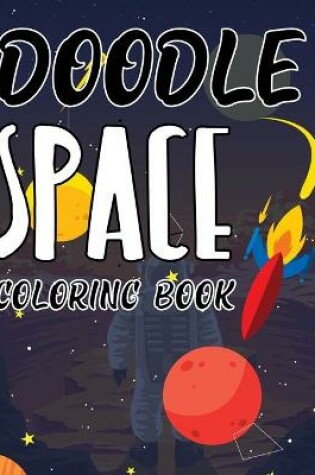 Cover of Doodle Space Coloring Book