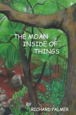 Cover of The Moan Inside of Everything