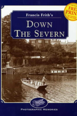 Cover of Francis Frith's Down the Severn