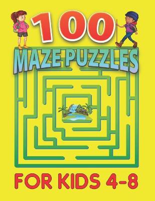 Book cover for 100 Maze Puzzles for Kids 4-8