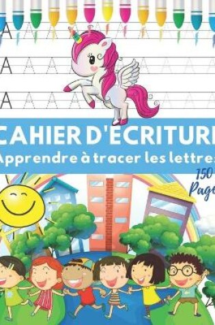 Cover of Cahier D'écriture Apprendre à Tracer les Lettres