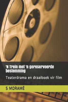 Book cover for 'N Trein met 'n gereserveerde bestemming