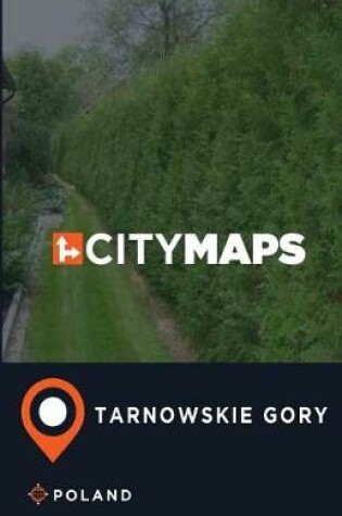 Cover of City Maps Tarnowskie Gory Poland