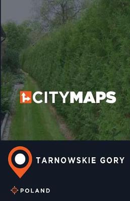 Book cover for City Maps Tarnowskie Gory Poland