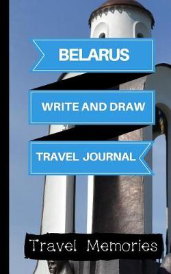 Book cover for Belarus Write and Draw Travel Journal